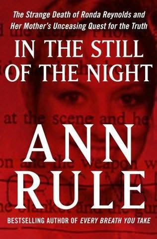 In the Still of the Night: The Strange Death of Ronda Reynolds and Her Mother's Unceasing Quest for the Truth