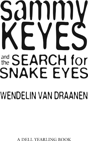 Sammy Keyes and the Search for Snake Eyes