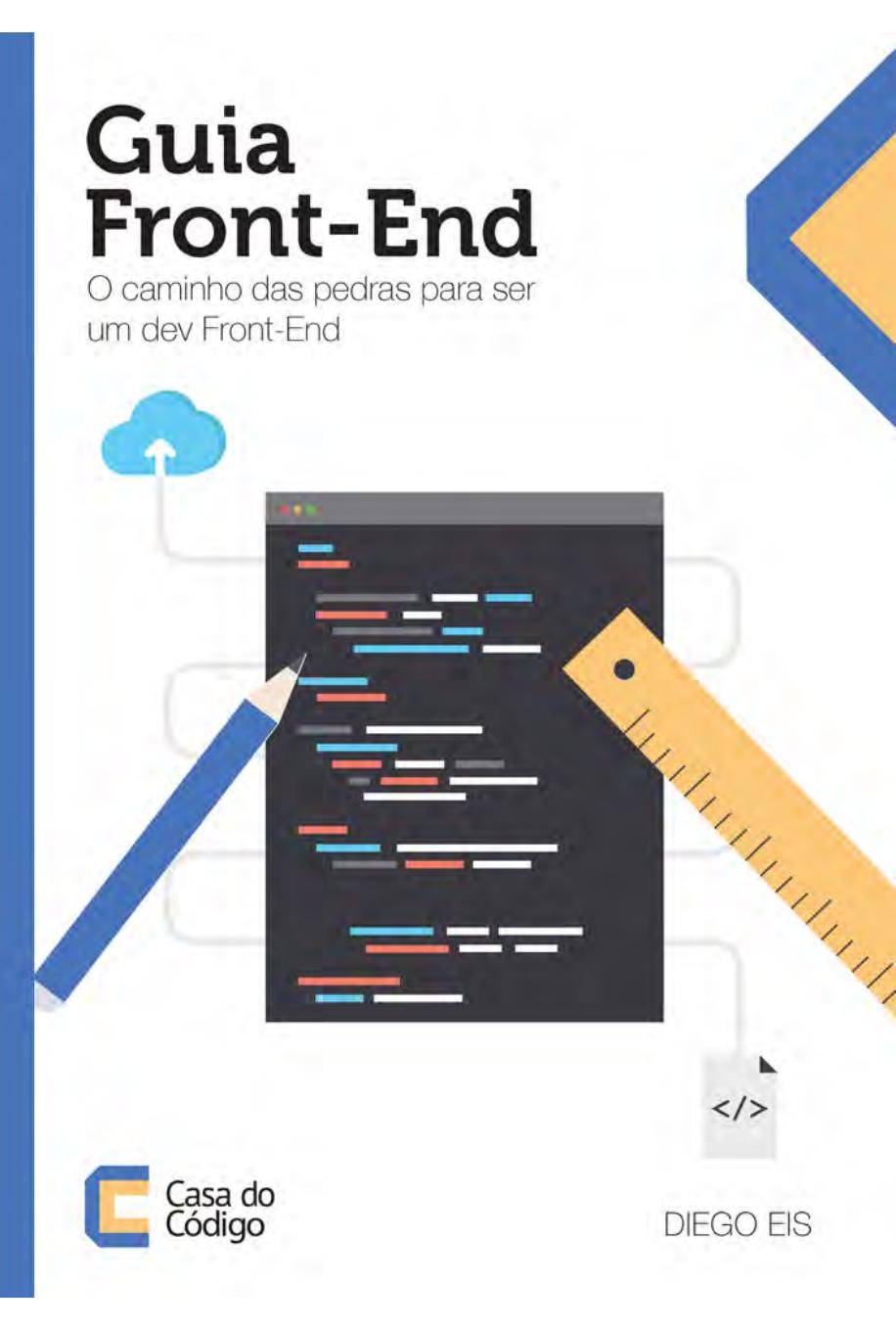 Guia Front-End. O caminho das pedras para ser um dev Front-End