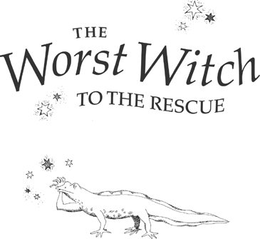 The Worst Witch to the Rescue